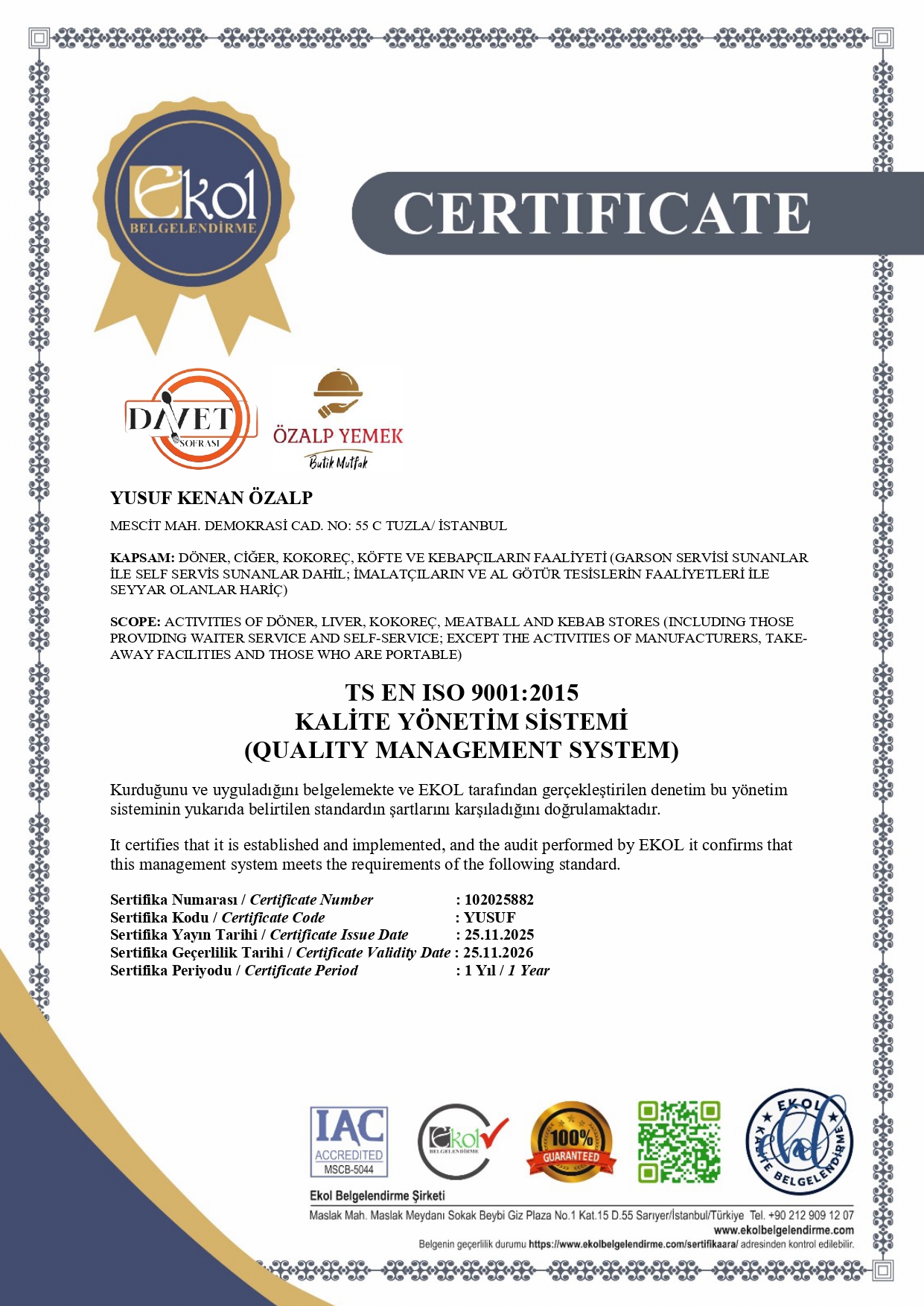 ISO 9001:2015 Kalite Yönetim Sistemi sertifikası - Özalp Yemek