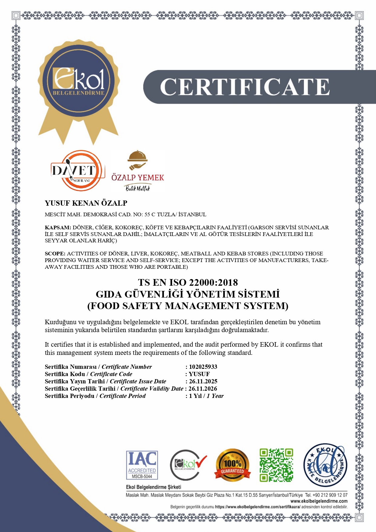 ISO 22000:2018 Gıda Güvenliği Yönetim Sistemi sertifikası - Özalp Yemek