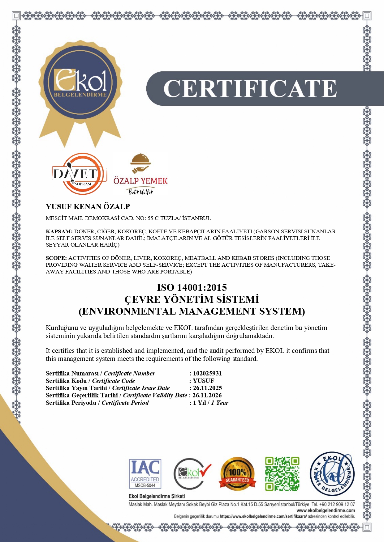 ISO 14001:2015 Çevre Yönetim Sistemi sertifikası - Özalp Yemek